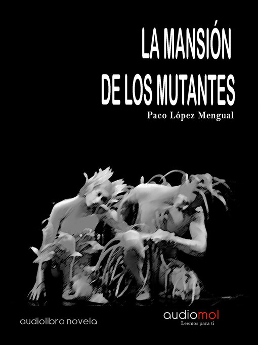 Title details for La mansión de los mutantes by Paco López Mengual - Available